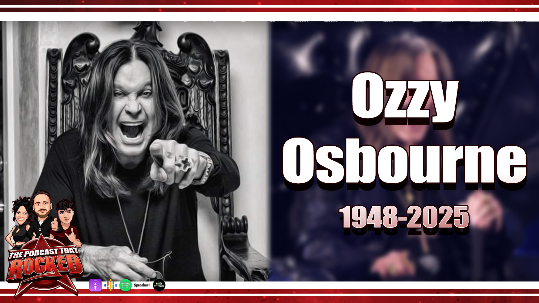 The Prince Of Darkness Lives Forever (R.I.P. Ozzy Osbourne) | The Podcast That Rocked