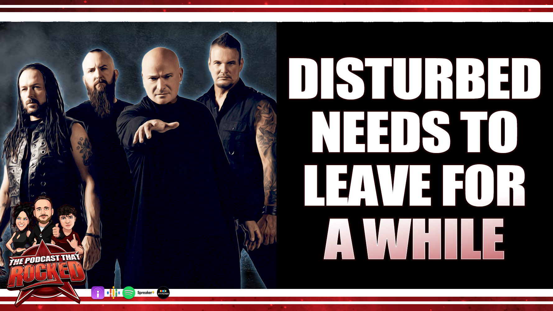 Disturbed Going On “A Long Break” | The Podcast That Rocked
