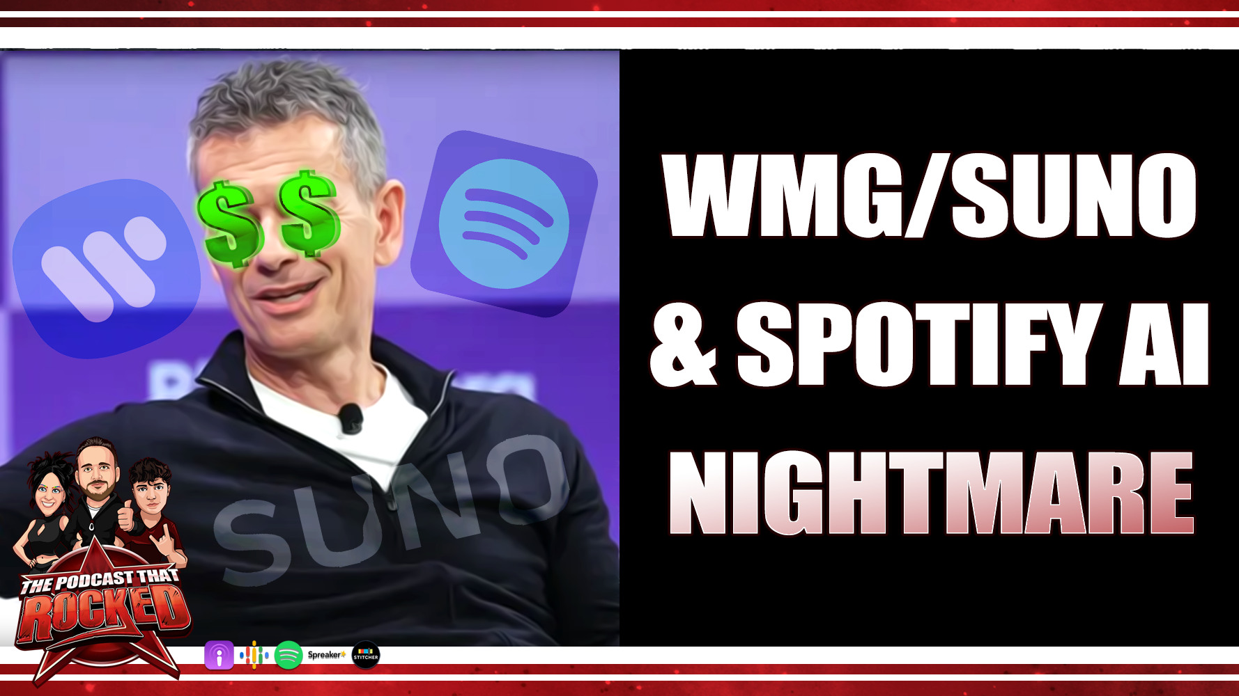 WMG, SUNO, SPOTIFY and the AI NIGHTMARE | The Podcast That Rocked