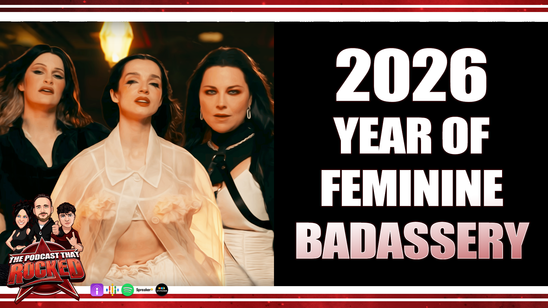 2026: The Year Of Feminine Badassary | The Podcast That Rocked