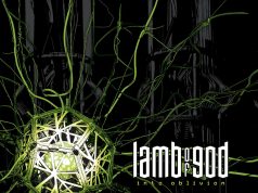 Lamb Of God – Into Oblivion | Album Review Lamb Of GOd Into Oblivion