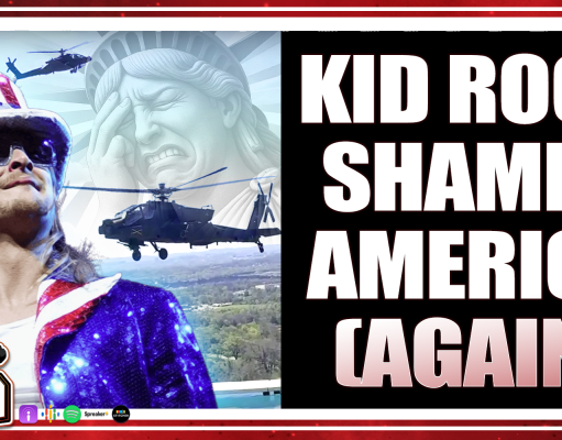 KID ROCK Uses Army and Hates Protesters | The Podcast That Rocked KID ROCK Uses Army and Hates Protesters | The Podcast That Rocked