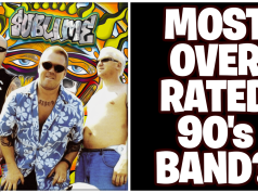 Is SUBLIME The Most Overrated 90’s Band? Is SUBLIME The Most Overrated 90’s Band?