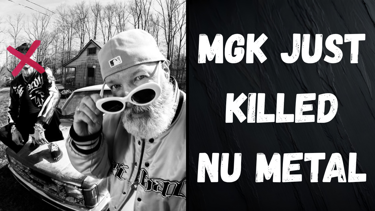 MGK JUST KILLED NU METAL