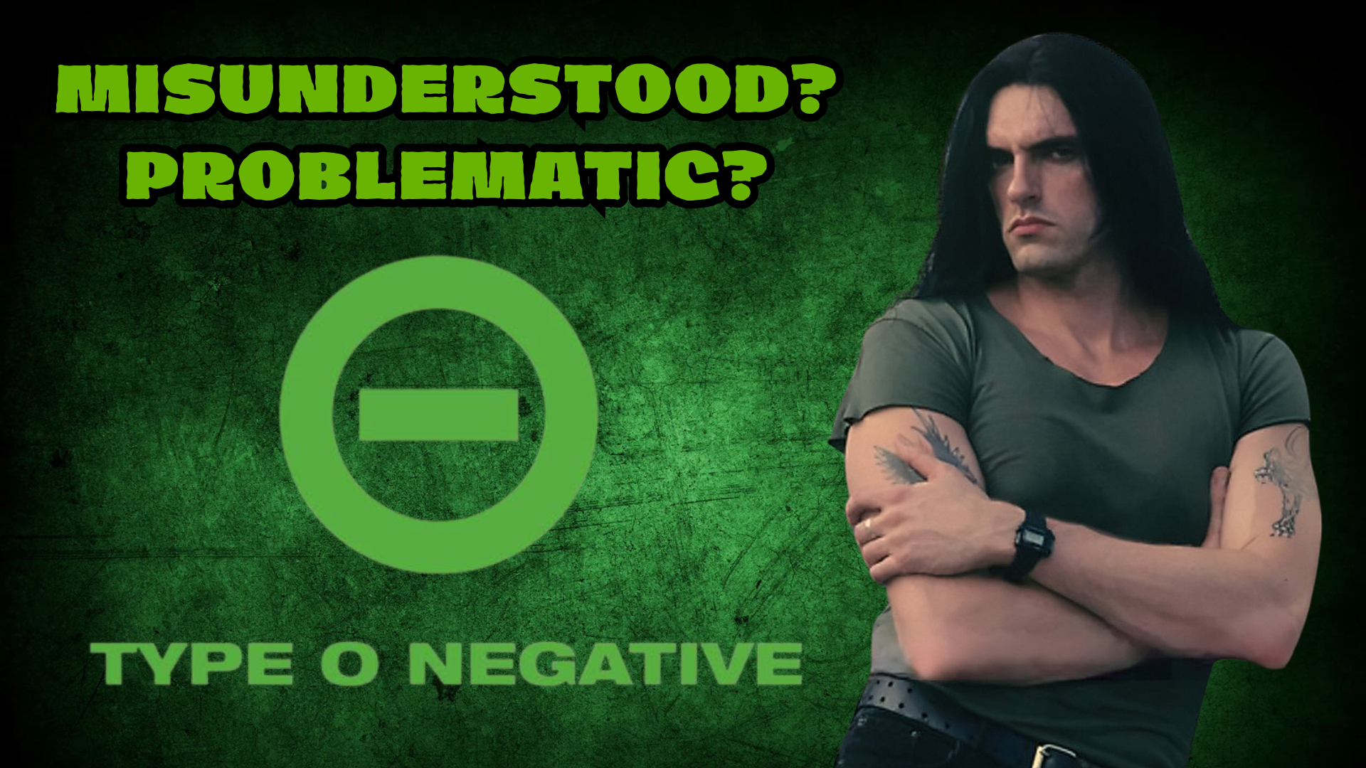 The Controversies of Type O Negative